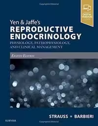 [PDF] دانلود کتاب Yen &amp; Jaffe’S Reproductive Endocrinology - Physiology, Pathophysiology, And Clinical Management, 8E, 8th ed, 2018