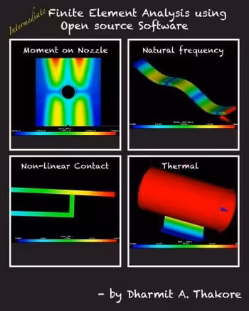󾕇 دانلود کتاب Thakore D. A., Intermediate Finite Element Analysis with Open Source Software, 2014 - دانلود کتاب های دانشگاهی