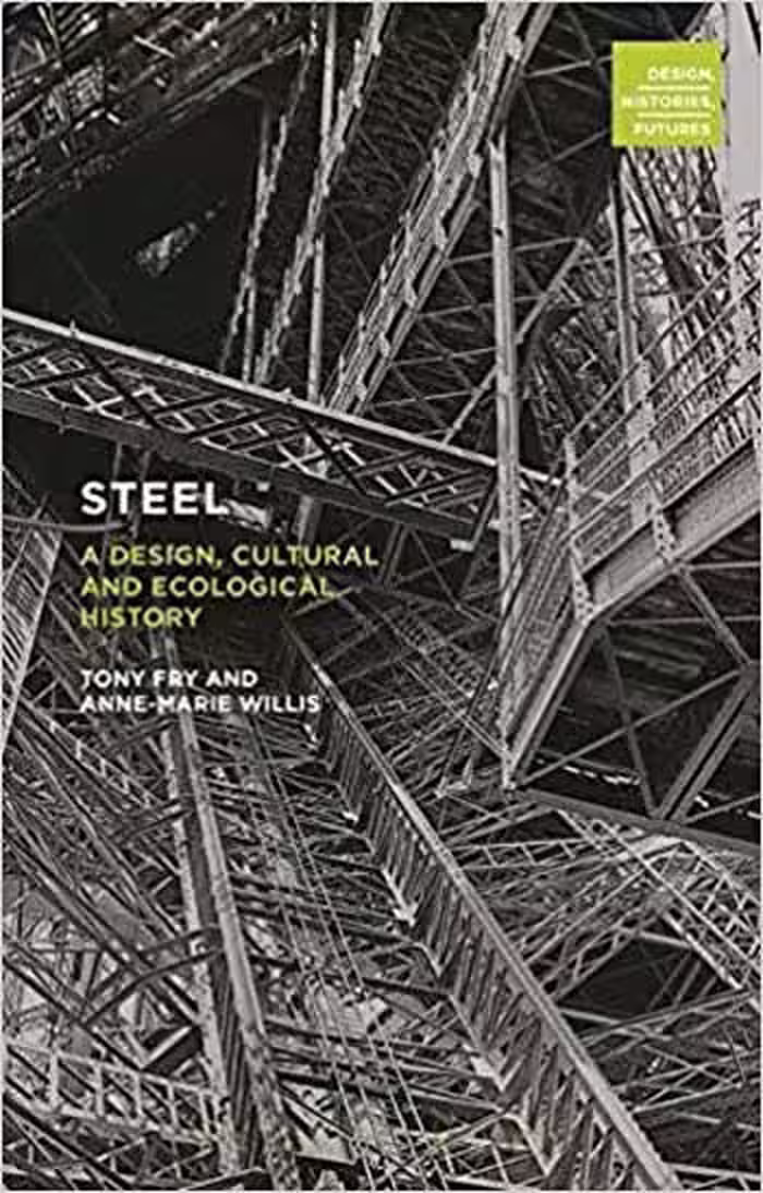 󾕇 دانلود کتاب Steel - A Design Cultural and Ecological History - دانلود کتاب های دانشگاهی