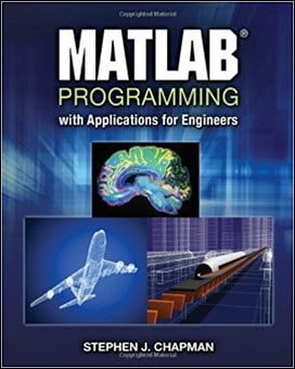 󾕇 Chapman S. J., MATLAB Programming with Applications for Engineers, 2012 - دانلود کتاب های دانشگاهی