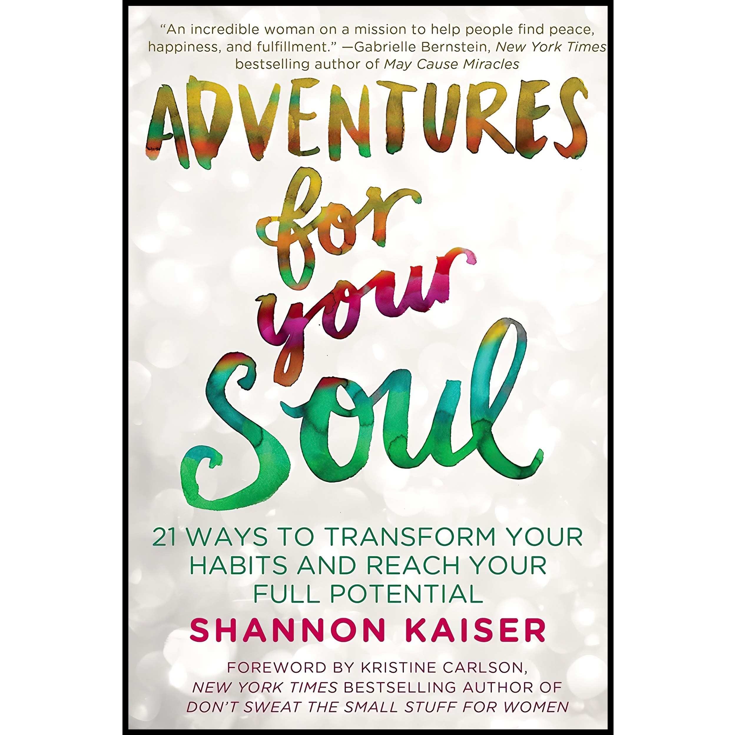 کتاب زبان اصلی Adventures for Your Soul اثر Shannon Kaiser انتشارات Berkley