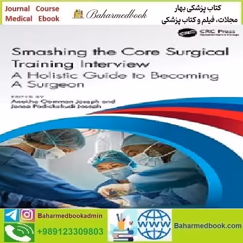 Smashing The Core Surgical Training Interview A Holistic guid