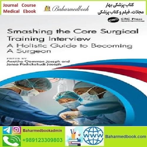 Smashing The Core Surgical Training Interview A Holistic guid