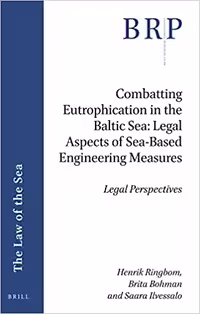 خرید و دانلود نسخه کامل کتاب Combatting Eutrophication in the Baltic Sea: Legal Aspects of Sea-Based Engineering Measures (Brill Research Perspectives in International Law - Pdf
