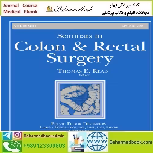 Seminars in Colon and Rectal Surgery Volume 32 Issue 1 to 4 2021