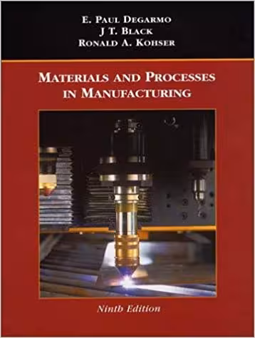 󾕇 دانلود کتاب Materials And Processes In Manufacturing, 9th ed, 2003 - دانلود کتاب های دانشگاهی