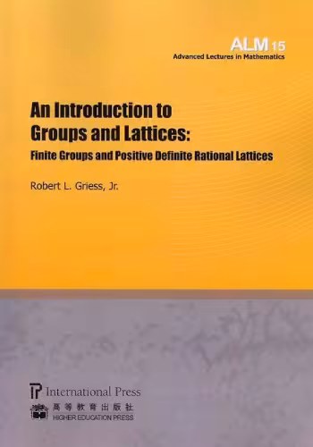 خرید و دانلود نسخه کامل کتاب An Introduction to Groups and Lattices: Finite Groups and Positive Definite Rational Lattices