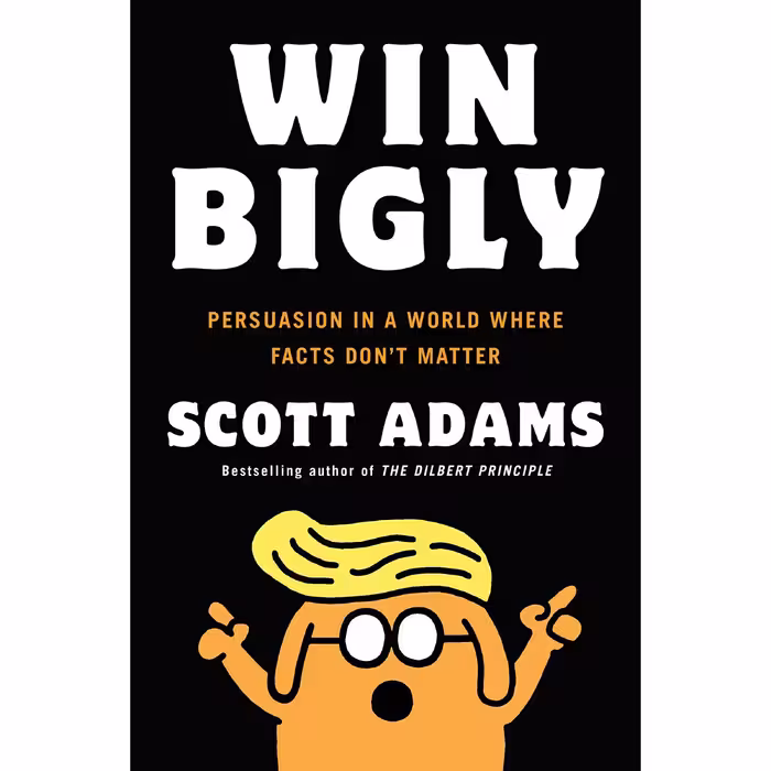 کتاب Win Bigly اثر Scott Adams انتشارات Penguin Group Inc.