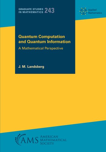 خرید و دانلود نسخه کامل کتاب Quantum Computation and Quantum Information: A Mathematical Perspective