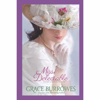 کتاب Miss Delectable: Mischief in Mayfair Book One اثر Grace Burrowes انتشارات nan