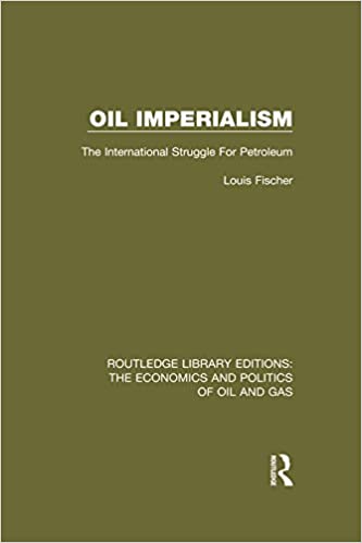 خرید و دانلود نسخه کامل کتاب Oil Imperialism: The International Struggle for Petroleum - Pdf