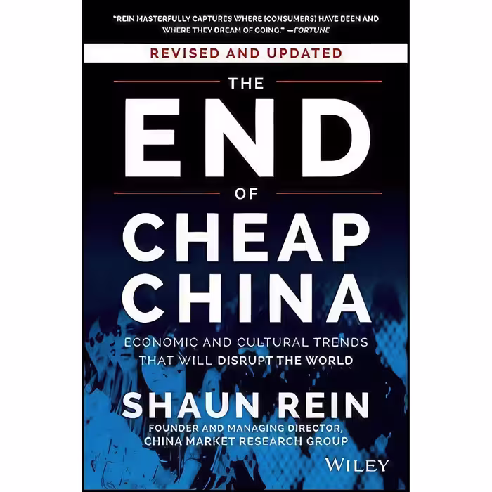 کتاب زبان اصلی The End of Cheap China  Revised and Updated اثر Shaun Rein