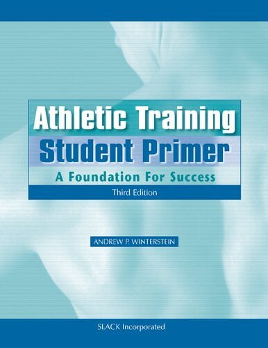  دانلود کتاب Athletic Training Student Primer - A Foundation For Success, 3rd ed, 2018 - دانلود کتاب های دانشگاهی