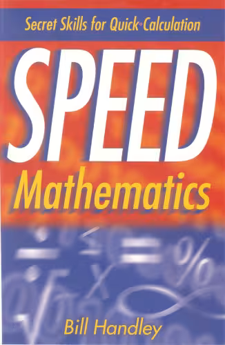 خرید و دانلود نسخه کامل کتاب Speed Mathematics: Secret Skills for Quick Calculation