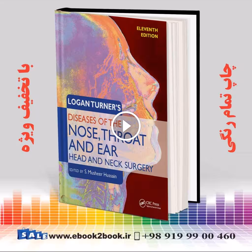 Logan Turner’s Diseases of the Nose Throat and Ear 11th Edition