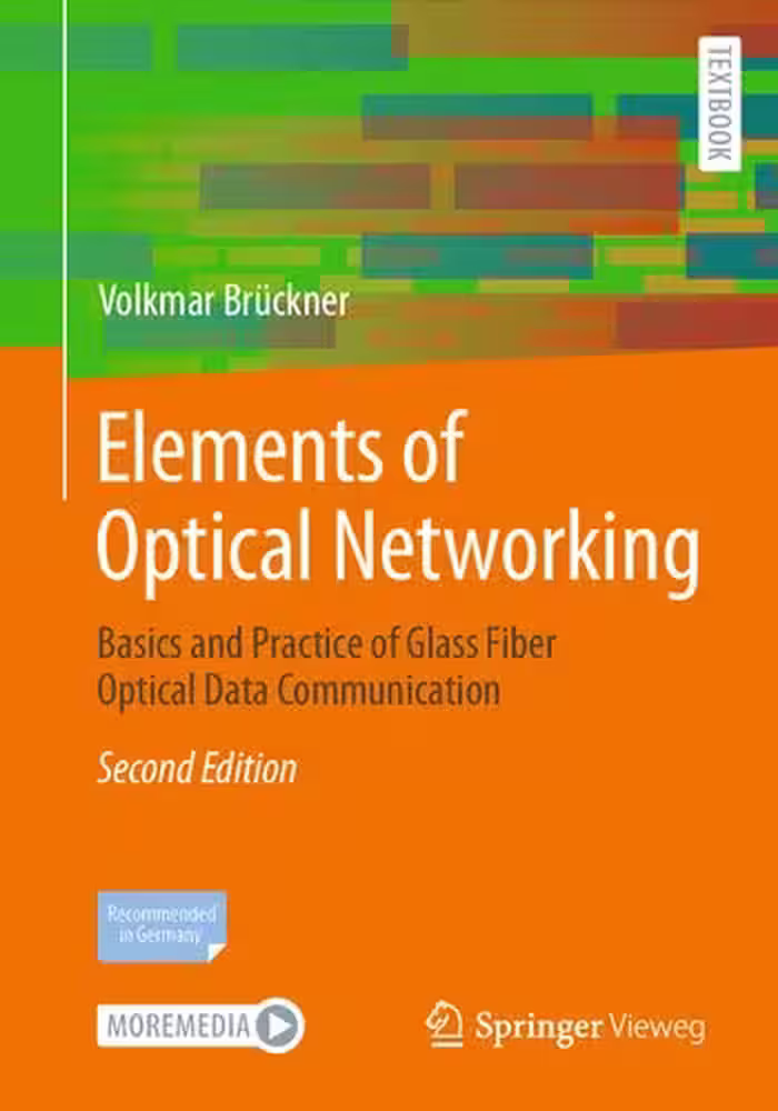 خرید و دانلود نسخه کامل کتاب Elements of Optical Networking: Basics and Practice of Glass Fiber Optical Data Communication