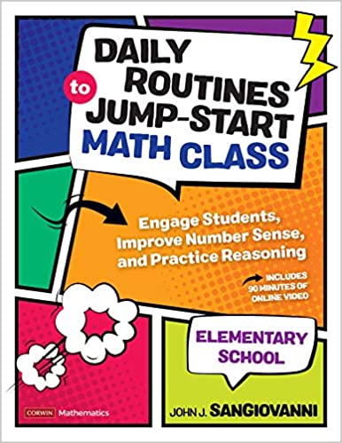 خرید و دانلود نسخه کامل کتاب Daily Routines to Jump-Start Math Class, Elementary School: Engage Students, Improve Number Sense, and Practice Reasoning (Corwin Mathematics Series) - Pdf