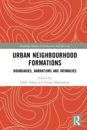 [PDF] دانلود کتاب Urban Neighbourhood Formations - Boundaries, Narrations And Intimacies, 2020