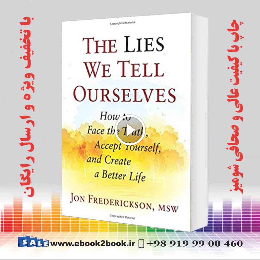 The Lies We Tell Ourselves