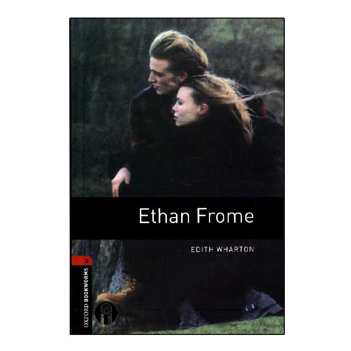 کتاب Oxford Bookworms Ethan Frome اثر Edith Wharton انتشارات الوندپویان