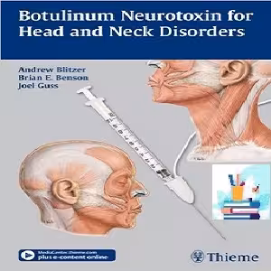 Botulinum Neurotoxin for Head and Neck Disorders 1ed PDF Video at 1€ - کتاب پزشکی بهار