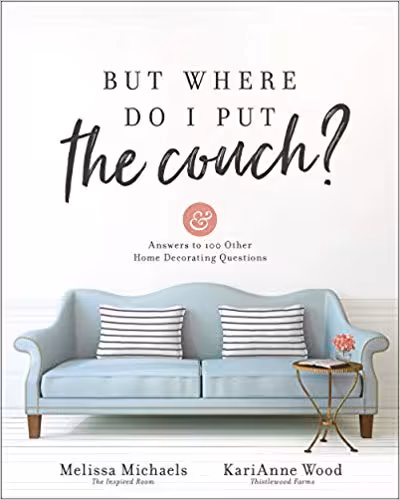 󾕇 دانلود کتاب But Where Do I Put The Couch - And Answers To 100 Other Home Decorating Questions, 2019 - دانلود کتاب های دانشگاهی