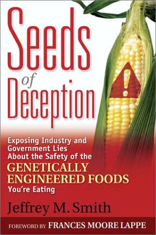 خرید و دانلود نسخه کامل کتاب Seeds of Deception: Exposing Industry and Government Lies About the Safety of the Genetically Engineered Foods You're Eating - PDF
