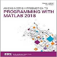 خرید و دانلود نسخه کامل کتاب An Engineer&#039;s Introduction to Programming with MATLAB 2018