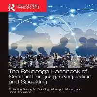 خرید و دانلود نسخه کامل کتاب The Routledge Handbook of Second Language Acquisition and Speaking (The Routledge Handbooks in Second Language Acquisition) - PDF