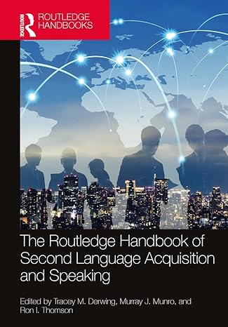 خرید و دانلود نسخه کامل کتاب The Routledge Handbook of Second Language Acquisition and Speaking (The Routledge Handbooks in Second Language Acquisition) - PDF