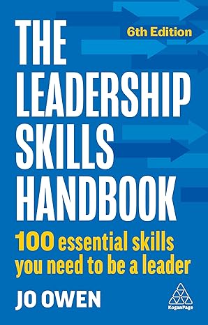 خرید و دانلود کتاب The Leadership Skills Handbook: 100 Essential Skills You Need to Be A Leader (6th Edition)