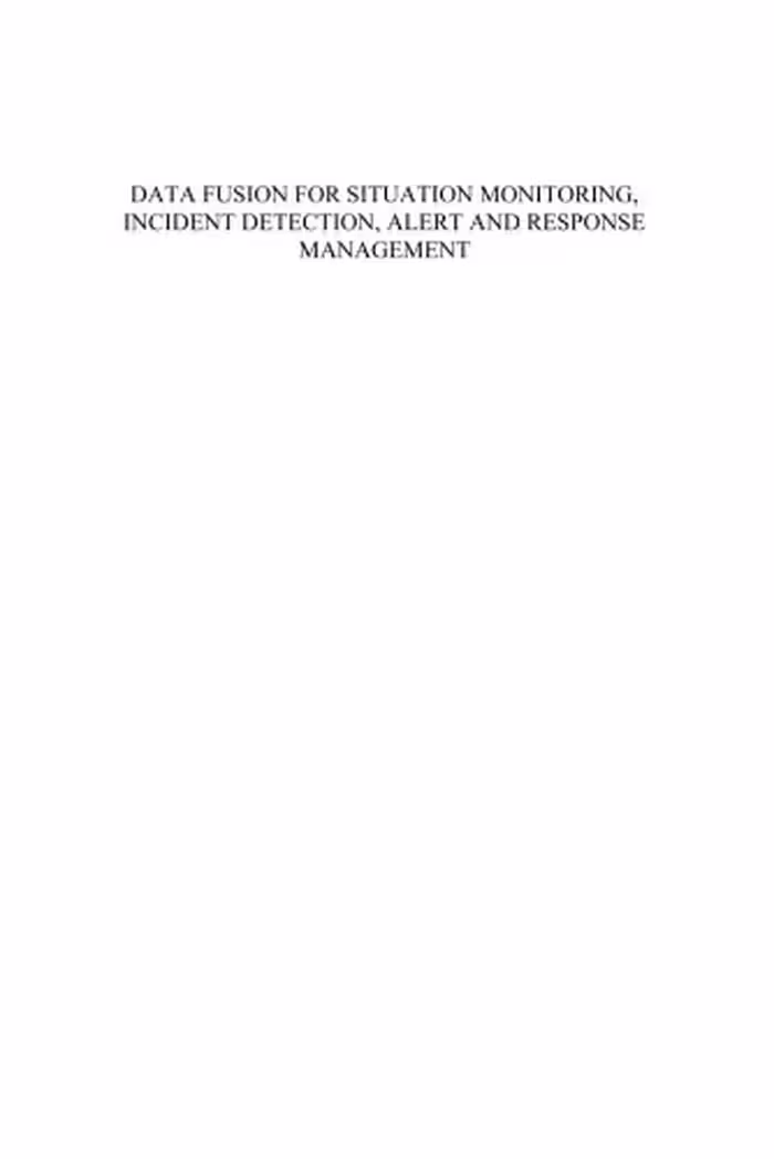 خرید و دانلود نسخه کامل کتاب Data Fusion for Situation Monitoring, Incident Detection, Alert and Response Management (NATO Science Series. 3: Computer and Systems Sciences)