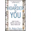 کتاب The Hoarder in You اثر Robin Zasio انتشارات Rodale Books