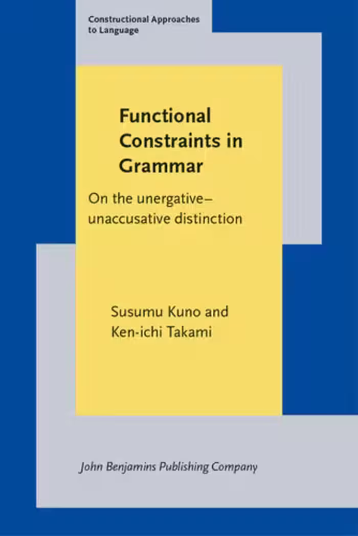 خرید و دانلود نسخه کامل کتاب Functional Constraints In Grammar: On The Unergative-unaccusative Distinction (Constructional Approaches to Language)
