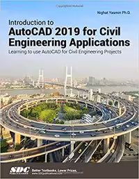 خرید و دانلود نسخه کامل کتاب Introduction to AutoCAD 2019 for Civil Engineering Applications
