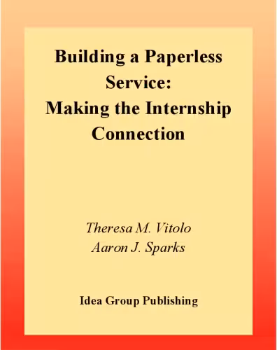 خرید و دانلود نسخه کامل کتاب Building a Paperless Service: Making the Internship Connection