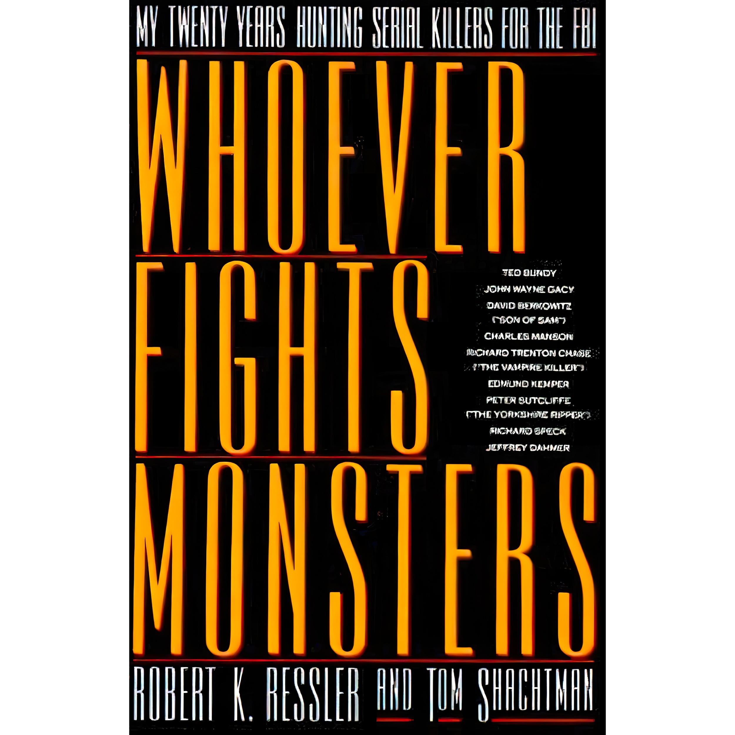 کتاب Whoever Fights Monsters اثر Robert K Ressler,Tom Shachtman انتشارات St Martins Pr