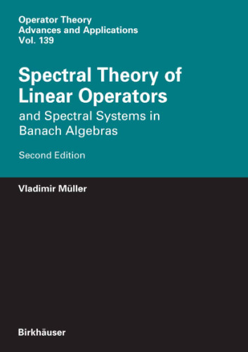خرید و دانلود نسخه کامل کتاب Spectral Theory of Linear Operators: And Spectral Systems in Banach Algebras