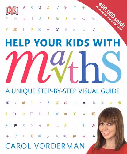خرید و دانلود نسخه کامل کتاب Help Your Kids with Maths: A Unique Step-by-Step Visual Guide