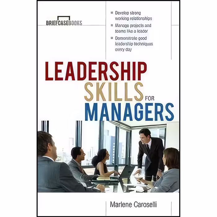کتاب زبان اصلی Leadership Skills for Managers اثر Marlene Caroselli