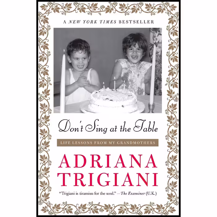 کتاب Don,t Sing at the Table اثر Adriana Trigiani انتشارات Harper