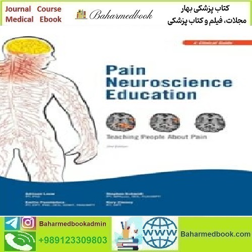 Pain Neuroscience Education Teaching People About Pain 2018