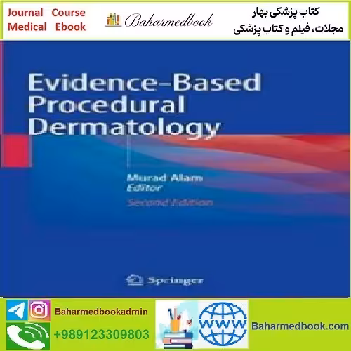 Evidence Based Procedural Dermatology TRUE PDF price 1€ - کتاب پزشکی بهار