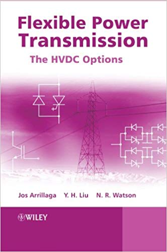  دانلود کتاب Flexible Power Transmission The Hvdc Options, 2007 - دانلود کتاب های دانشگاهی