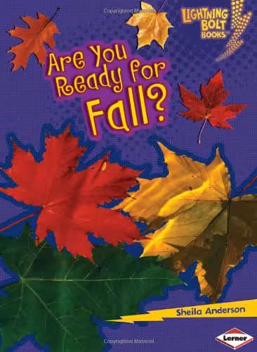خرید و دانلود نسخه کامل کتاب Are You Ready for Fall? (Lightning Bolt Books - Our Four Seasons) - PDF