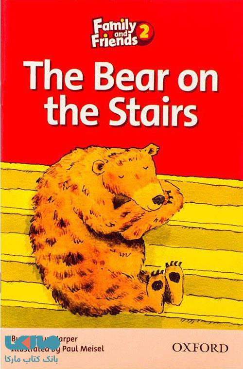 Family and Friends Readers 2 The Bear On Stairs