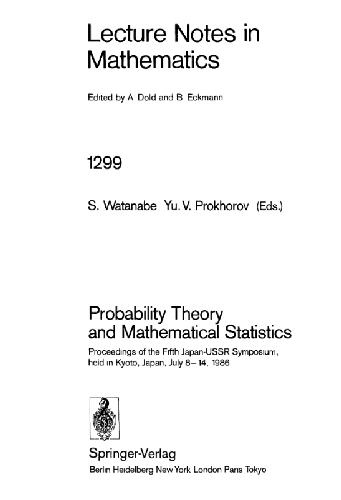 خرید و دانلود نسخه کامل کتاب Probability theory and mathematical statistics: proceedings of the fifth Japan-USSR symposium, held in Kyoto, Japan, July 8-14, 1986