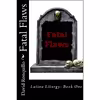 کتاب Fatal Flaws: Latino Liturgy: Book One (A.J. Amador Mystery)- 2016 اثر Mr. David G. Ronquillo انتشارات تازه ها