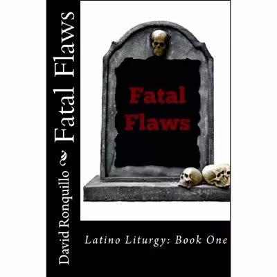 کتاب Fatal Flaws: Latino Liturgy: Book One (A.J. Amador Mystery)- 2016 اثر Mr. David G. Ronquillo انتشارات تازه ها