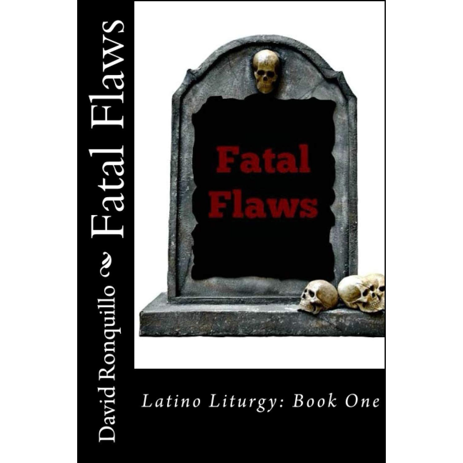 کتاب Fatal Flaws: Latino Liturgy: Book One (AJ Amador Mystery)- 2016 اثر Mr David G Ronquillo انتشارات تازه ها